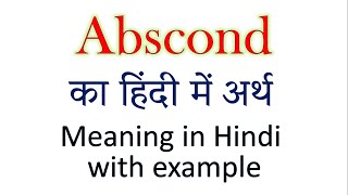 Abscond meaning in Hindi  Explained Abscond With Using Sentence [upl. by Noyrb]