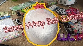 How to make saran wrap ball game Best game for parties [upl. by Appel425]