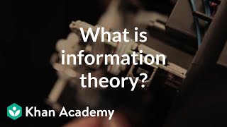 What is information theory  Journey into information theory  Computer Science  Khan Academy [upl. by Marjy939]