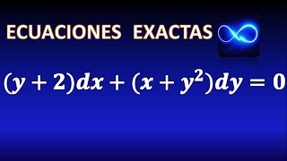 41 Ecuación diferencial exacta resuelta en 3 pasos Ejercicio resuelto [upl. by Wernher121]