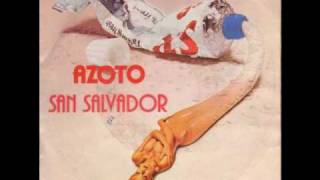 Azoto  San Salvador [upl. by Chelsea]