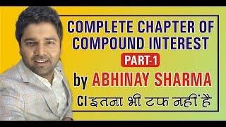 Complete Compound Interest Part I by Abhinay Sharma [upl. by Eseuqcaj968]