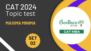 CAT Mock Test Series Maxima Minima Topic Test Solutions Set 02 [upl. by Nobel]