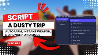 a dusty trip Script GUI  Hack AUTOFARM INSTANT WEAPON NO HUNGER AND MORE rbxscripts2024 [upl. by Fanestil921]