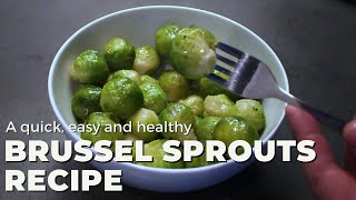 Brussel Sprouts Recipe Garlic  Quick easy and healthy dishes [upl. by Aelrac]