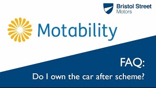 Motability FAQ  Do I Own The Car At The End Of The Scheme  Bristol Street Motors [upl. by Zeuqirdor496]