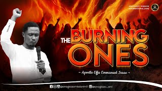 The Burning Ones  Apostle Effa Emmanuel Isaac  03112023 [upl. by Zosima]