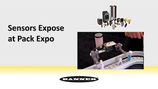 Banner Engineering Sensors Exposé at Pack Expo [upl. by Elia863]