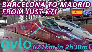 RENFE AVLO REVIEW BARCELONA TO MADRID AT 300KMH FROM JUST €7  SPANISH TRAIN TRIP REPORT [upl. by Nevaeh512]