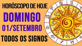 HORÓSCOPO DE HOJE  DOMINGO  DIA 01092024  Todos os Signos AMOR TRABALHO E DINHEIRO [upl. by Engenia]