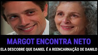 Espelho da Vida Margot descobre que Daniel é a reencarnação de Danilo [upl. by Caldeira]