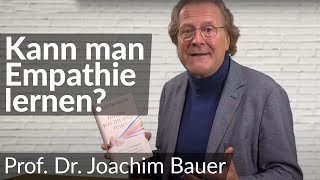 Kann man Empathie lernen  Prof Dr Joachim Bauer [upl. by Amice]