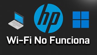 Solucion WiFi HP No Funciona en Windows 11 2024 [upl. by Benis]