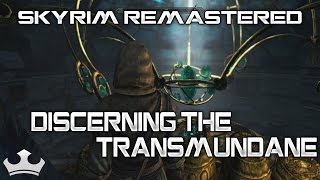 Discerning The Transmundane Puzzle  Skyrim Remastered [upl. by Jeannette206]