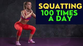 Squatting 100 TMES a day What Happens to Your Body [upl. by Kelly775]