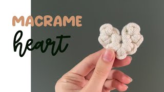 Quick and Easy DIY Macrame Heart Perfect Valentines Gift in 10 mins [upl. by Annette]