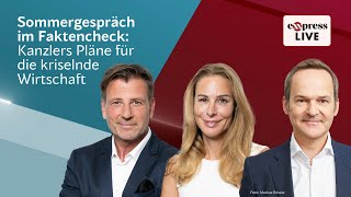 Sommergespräch im Faktencheck Kanzlers Pläne für kriselnde Wirtschaft  exxpress Live am 03092024 [upl. by Notnyw]