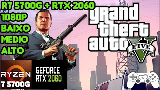 RTX 2060  RYZEN 7 5700G  BENCHMARK  GTA 5  16GB RAM [upl. by Aikam]