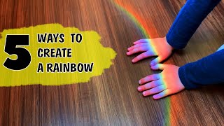 5 Ways to make a Rainbow Science Experiments You Can Do At Home [upl. by Celestyna]