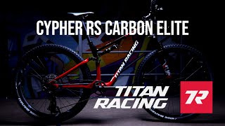 Titan Racing Cypher RS Carbon Elite [upl. by Acemaj]