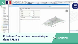 Matinale de Dlubal Software  Création dun modèle paramétrique dans RFEM 6 [upl. by Reyna479]