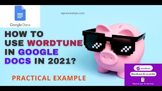 Wordtune in Google Docs  How to use the Premium Version in 2022 [upl. by Llerraj]