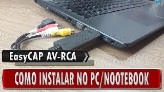 🔸 EasyCAP ⁞ Como Instalar e Configurar no PCNotebook Windows 10  PT  BR [upl. by Terchie]