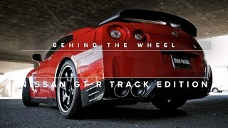 Behind The Wheel 2014 Nissan GTR Track Edition [upl. by Blaire]