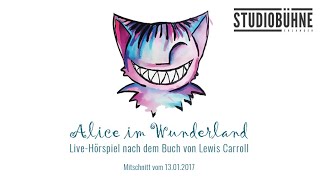 Alice im Wunderland – LiveHörspiel nach dem Buch von Lewis Carroll [upl. by Ioyal]