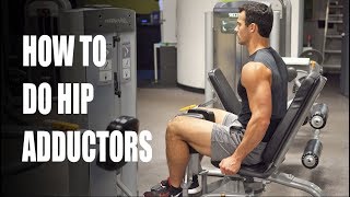 How to Properly Do Hip Adductors [upl. by Ambie803]