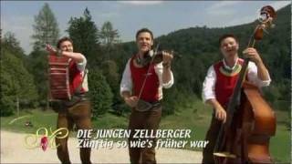 Die Jungen Zellberger  Zünftig so wie´s früher war [upl. by Haymes473]