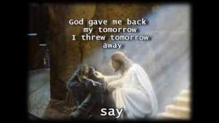 God Gave Me Back Tomorrow  Ray Boltz amp Cindy Morgan Worship Video with lyrics [upl. by Yoshio]