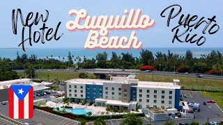 New Hotel in Luquillo Beach Puerto Rico Fairfield by Marriott Hotel Review Kioskos de Luquillo [upl. by Jonie]