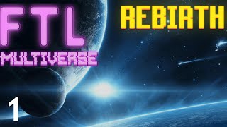 FTL  MULTIVERSE REBIRTH  Part 1 From Scratch [upl. by Patrizia]