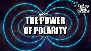 Mystery School Lesson 18 The Power of Polarity [upl. by Megan]