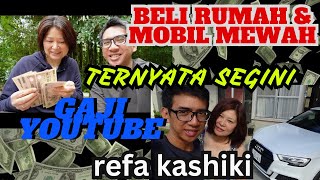 TERNYATA SEGINI GAJI YOUTUBE refa kashiki  refa kashiki terbaru [upl. by Annaiuq]