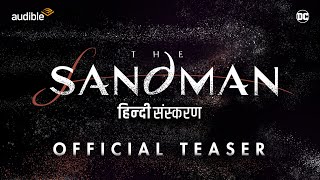 The Sandman Hindi  Official Teaser  Audible India  DC [upl. by Darryn269]