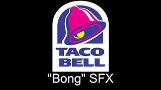 Taco Bell quotBongquot SFX [upl. by Earle705]