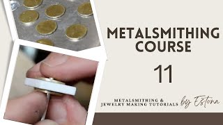 Metalsmithing Course  Lesson 11 preview  Estona Tutorials [upl. by Jonati361]