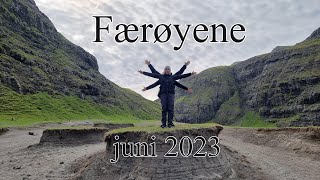 Færøyane juni 2023 [upl. by Aerb801]