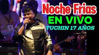 Noches Frias  Jose Luis Duran  EN VIVO  Tuchin 17 años [upl. by Rednaxela]