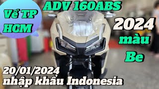 Honda ADV 160 2024 Nổ máy về TP HCM ngày 20012024 CH Mai Duyên Khải Phạm adv adv160 [upl. by Ydal]