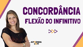 Concordância  Flexão do Infinitivo  Português  Aline Aurora [upl. by Anolahs]