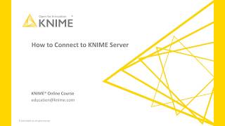 How to Connect to KNIME Server [upl. by Anawot]