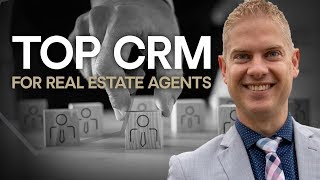 Top CRM for Real Estate Agents [upl. by Lotsirb]