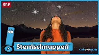 Was ist eine Sternschnuppe  Clip und klar  SRF Kids – Kindervideos [upl. by Adnuhs581]