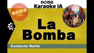 Contacto Norte  La Bomba  Karaoke [upl. by Wilton]