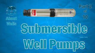 How Well Water Pump Works  Wells 2 of 10  Provide Fresh Water to Your Home [upl. by Enayd]