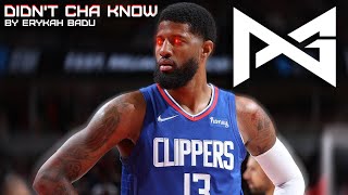 Paul George Mix  quotDidnt Cha Knowquot Theme Song ᴴᴰ [upl. by Aneehc]