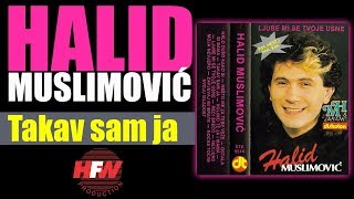 Halid Muslimovic  Takav sam ja  Audio 1988 HD [upl. by Pape8]